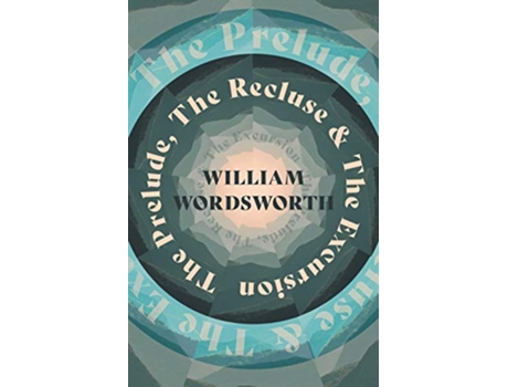 Livro The Prelude The Recluse The Excursion de William Wordsworth (Inglês)