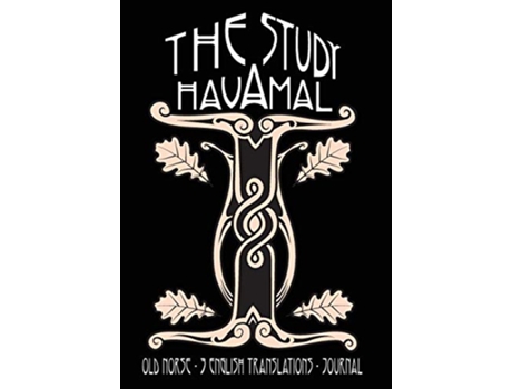 Livro The Study Havamal Old Norse 3 English Translations Journal de Carrie Overton (Inglês)