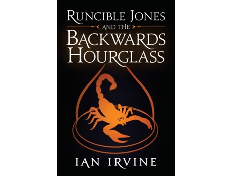 Livro Runcible Jones and the Backwards Hourglass (The Runcible Jones Quartet) Ian Irvine (Inglês)