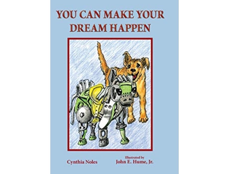 Livro You Can Make Your Dream Happen de Cynthia Noles (Inglês)