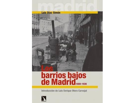 Livro Los Barrios Bajos De Madrid, 1880-1936 de Luis Diaz Simón (Espanhol)
