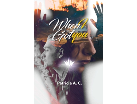 Livro When I Got You De Patricia A C (inglês)