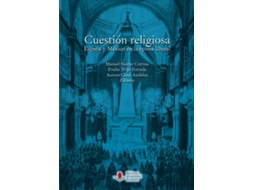 Livro Cuestion Religiosa España Y Mexico Epoca Liberal de Manuel Suarez (Espanhol)