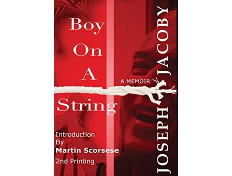 Livro BOY ON A STRING From CastOff Kid to Filmmaker through the Magic of Dreams de JOSEPH JACOBY (Inglês)