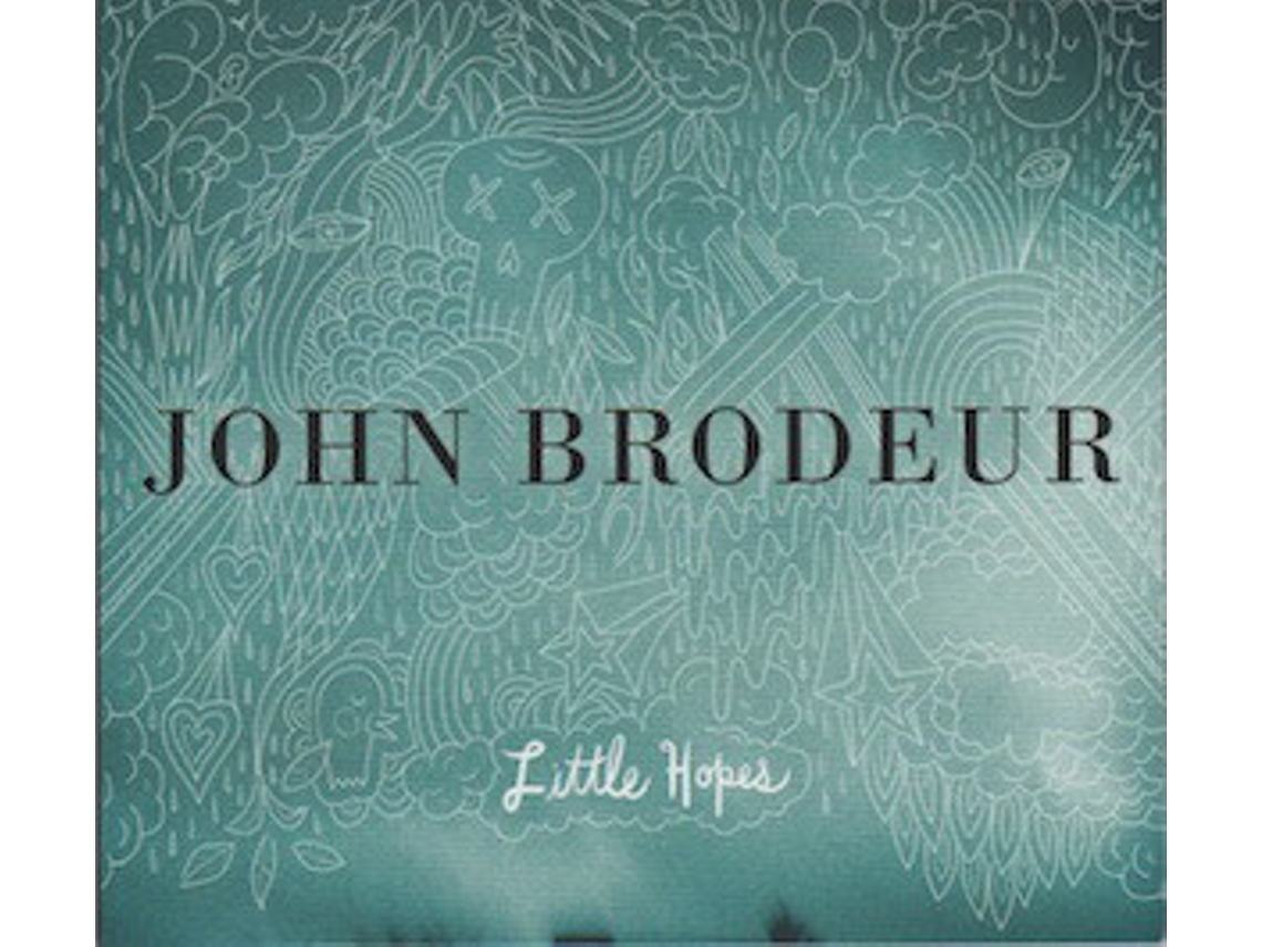 CD John Brodeur - Little Hopes