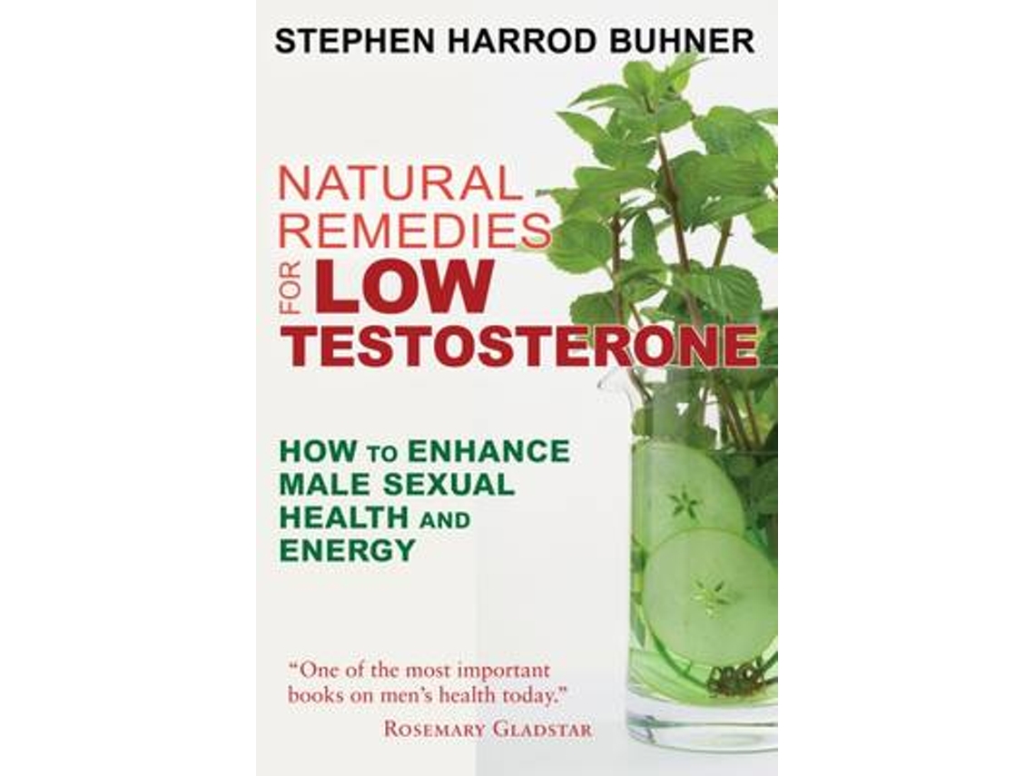 Livro Natural Remedies for Low Testosterone de Stephen Harrod Buhner (Inglês)
