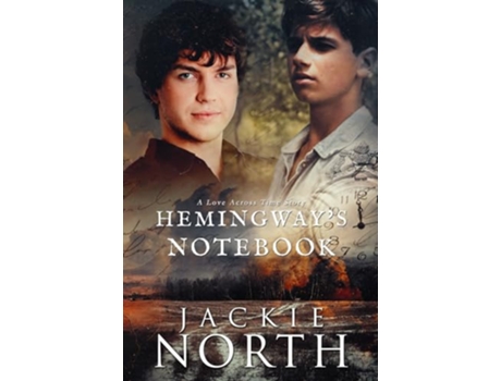 Livro Hemingways Notebook A Love Across Time Story de Jackie North (Inglês)