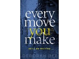 Livro Every Move You Make de Deborah Bee (Inglês)