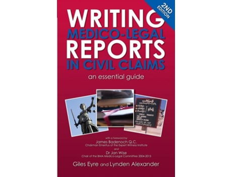 Livro Writing Medico-Legal Reports in Civil Claims - an Essential Guide de Giles Eyre e Lynden Alexander (Inglês)