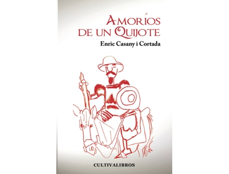 Livro Amoríos de un Quijote de Enric Casany I Cortada (Espanhol - 2011)