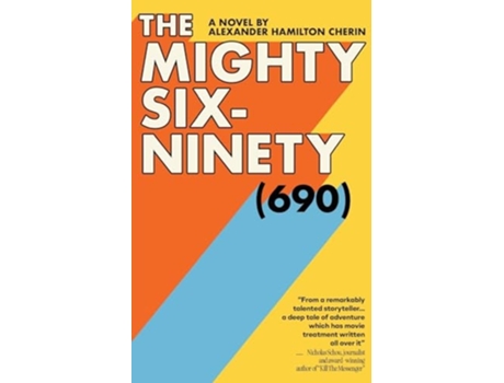 Livro The Mighty Six-Ninety de Alexander Hamilton Cherin (Inglês)