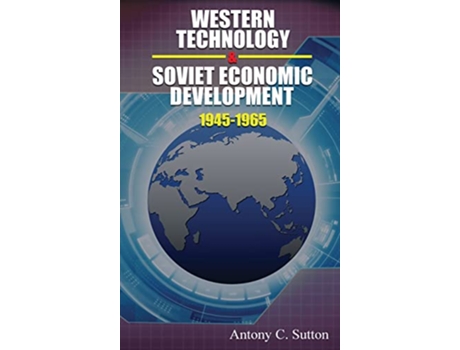 Livro Western Technology and Soviet Economic Development 19451968 de Antony C Sutton (Inglês - Capa Dura)