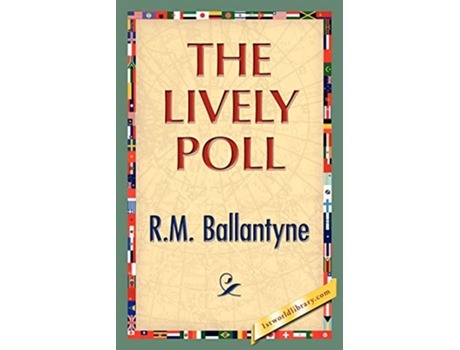 Livro The Lively Poll de RM Ballantyne (Inglês)