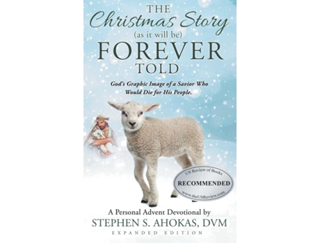 Livro The Christmas Story as it will be FOREVER Told de Stephen S Ahokas (Inglês)