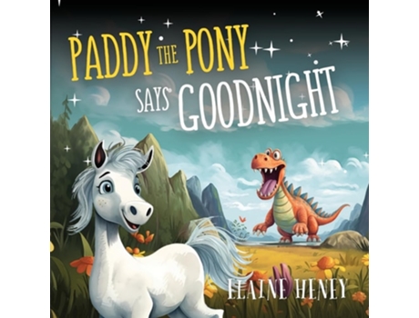 Livro Paddy the Pony Says Goodnight de Elaine Heney (Inglês)