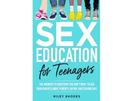 Livro Sex Education for Teenagers de Riley Rhodes (Inglês)