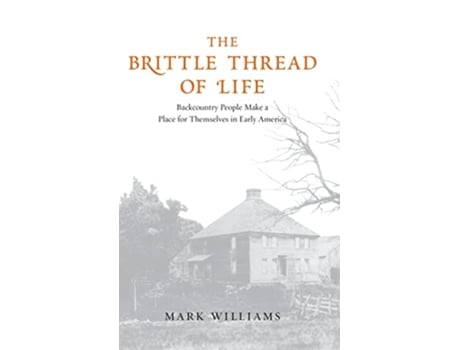 Livro Brittle Thread of Life de Mark Carlson Williams (Inglês - Capa Dura)
