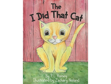 Livro The I Did That Cat de PL Rainey (Inglês)