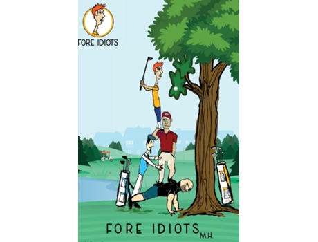 Livro Fore Idiots de Michael Horan (Inglês)