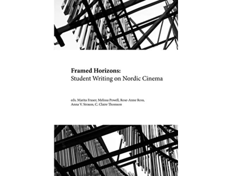 Livro Framed Horizons Student Writing on Nordic Cinema Norvik Press Series C Student Writing de Marita Fraser (Inglês)