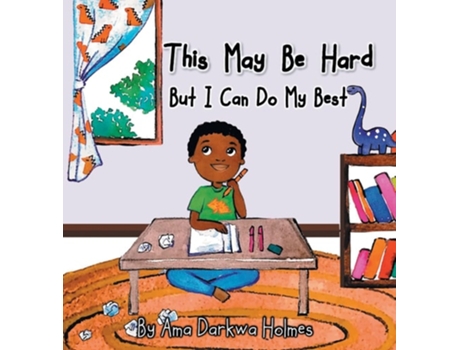 Livro This May Be Hard But I Can Do My Best de Ama Darkwa Holmes (Inglês - Capa Dura)