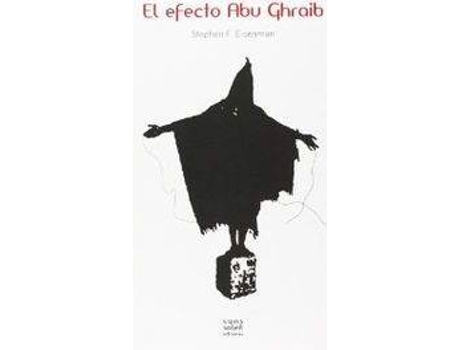 Livro El Efecto Abu Ghraib de Stephen F. Eisenman (Espanhol)