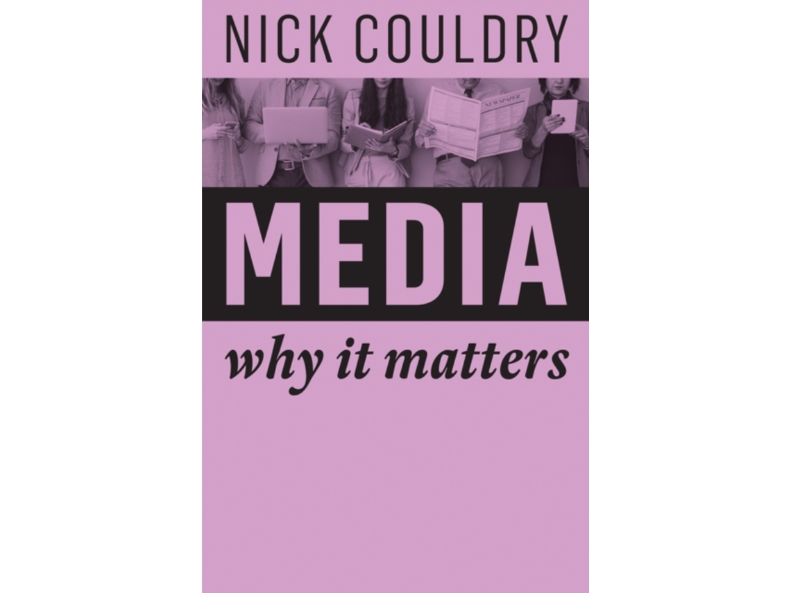 Livro Media - Why It Matters de Nick Couldry (Inglês)