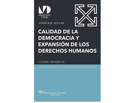 Livro Calidad De La Democracia Y Expansión De Los Derechos Humanos De Asdrúbal Aguiar (espanhol)