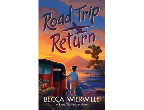 Livro Road Trip Return de Becca Wierwille (Inglês - Capa Dura)