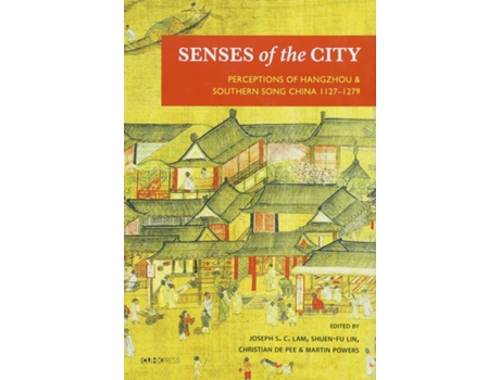Livro Senses of the City de Joseph S C Lam, Shuen-Fu Lin et al. (Inglês - Capa Dura)