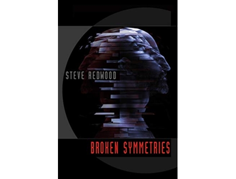 Livro Broken Symmetries de Steve Redwood (Inglês)