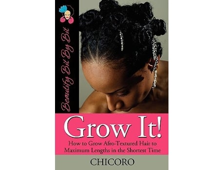 Livro Grow It How to Grow AfroTextured Hair to Maximum Lengths in the Shortest Time de chicoro (Inglês)