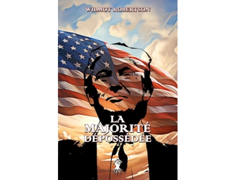 Livro La majorité dépossédée de Wilmot Robertson (Francês)