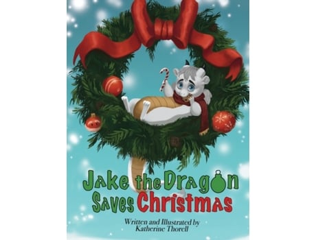Livro Jake the Dragon Saves Christmas Katherine Thorell (Inglês)