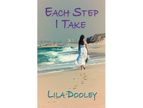 Livro Each Step I Take de Lila Dooley (Inglês)
