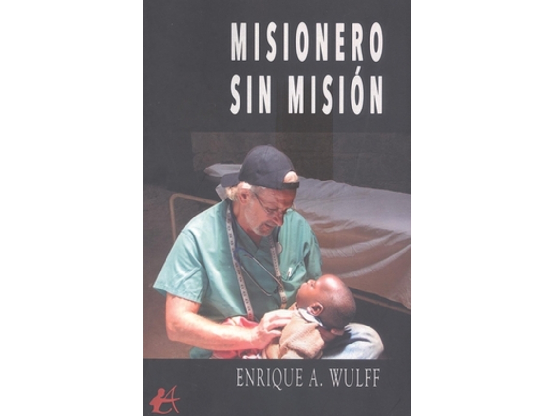 Livro Misionero Sin Misión de Wulff e Enrique A