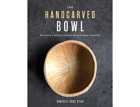 Livro the handcarved bowl de danielle rose byrd (inglês)