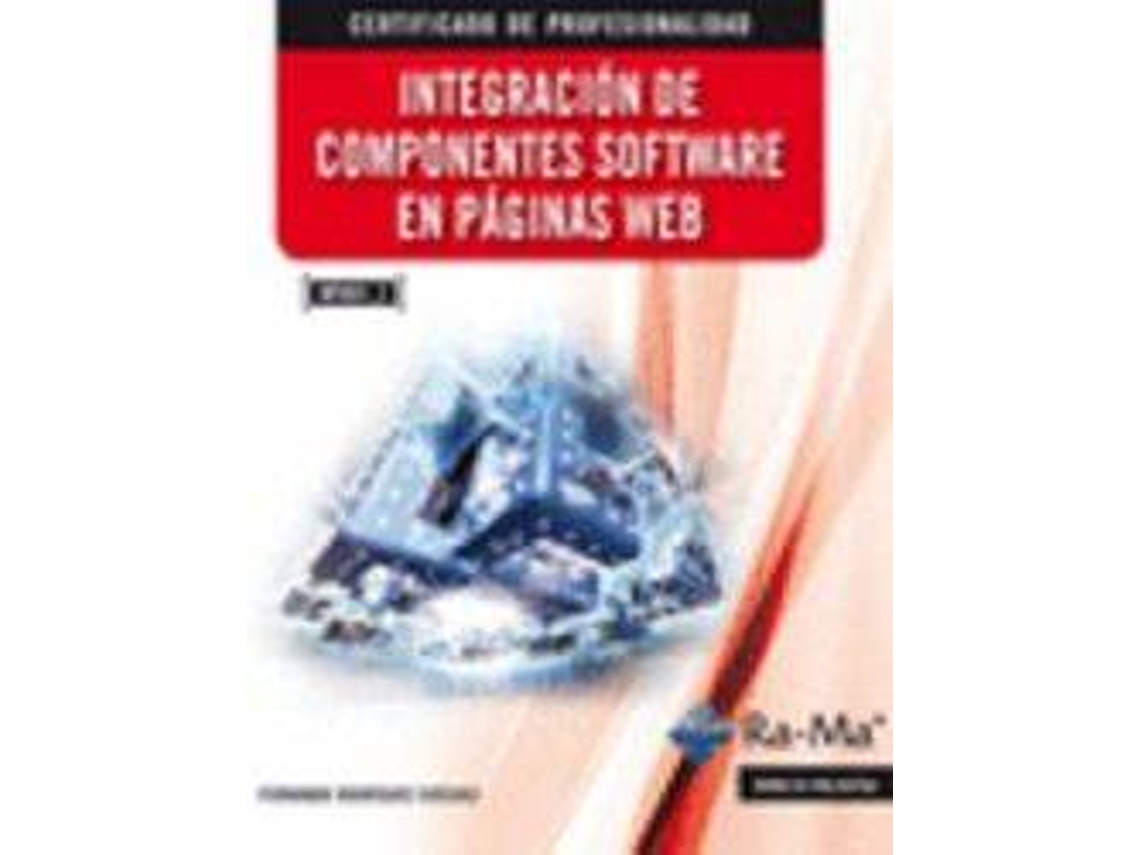 Livro Integración de Componentes Software en Páginas Web de Fernando Rodríguez Diéguez (Espanhol)