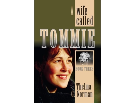 Livro A Wife Called Tommie De Thelma G Norman (inglês)