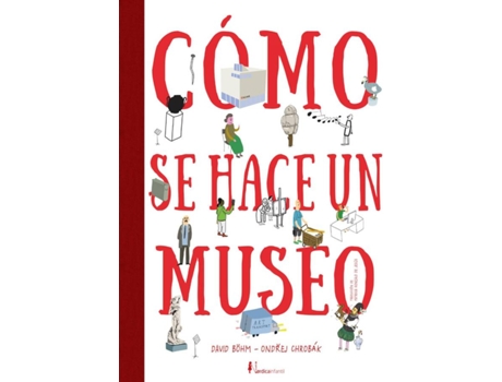 Livro Cómo Se Hace Un Museo de Martin Vanek (Espanhol)