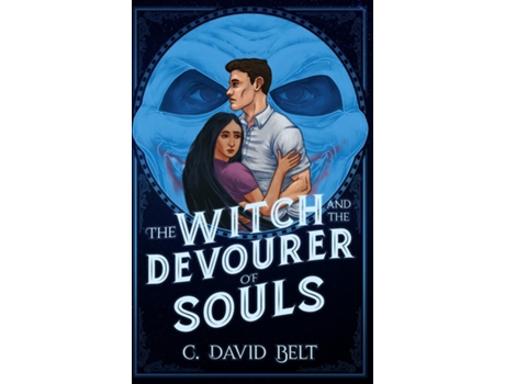 Livro The Witch and the Devourer of Souls de C David Belt (Inglês)