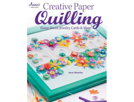 Livro creative paper quilling de ann martin (inglês)