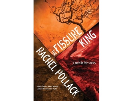 Livro The Fissure King De Rachel Pollack (inglês)