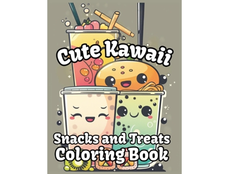 Livro Cute Kawaii Snacks and Treats Coloring Book Simple, Bold and Easy Designs - Fun for the whole family de Mindful Coloring (Inglês)