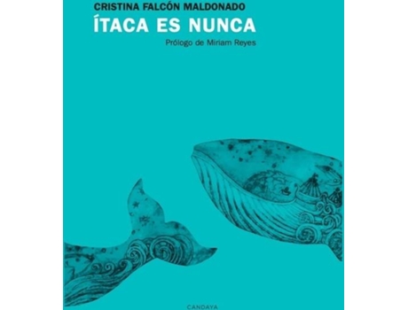 Livro Ítaca Es Nunca de Falcón Maldonado Cristina (Espanhol)