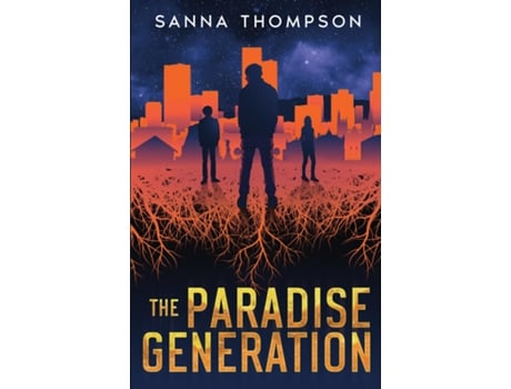 Livro The Paradise Generation de Sanna Thompson (Inglês)