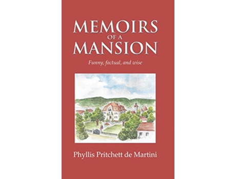 Livro Memoirs of a Mansion de Phyllis Pritchett de Martini (Inglês - Capa Dura)