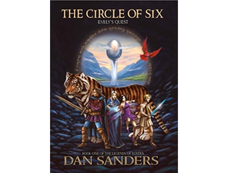 Livro The Circle of Six Emilys Quest The Legends of Eostra de Dan Sanders (Inglês)