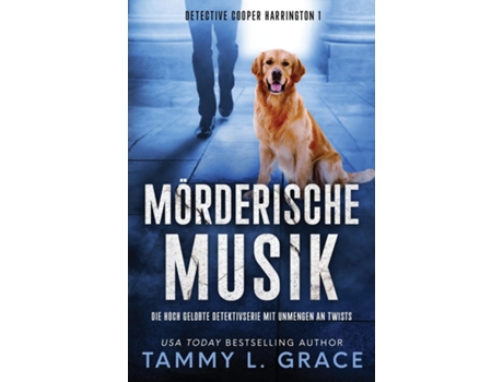 Livro Mörderische Musik Die Hoch Gelobte Detektivserie Mit Unmengen An Twists De Tammy L Grace (inglês)