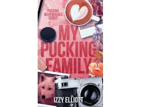 Livro My Pucking Family de Izzy Elliott (Inglês)